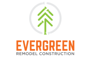 Evergreen Remodel Construction