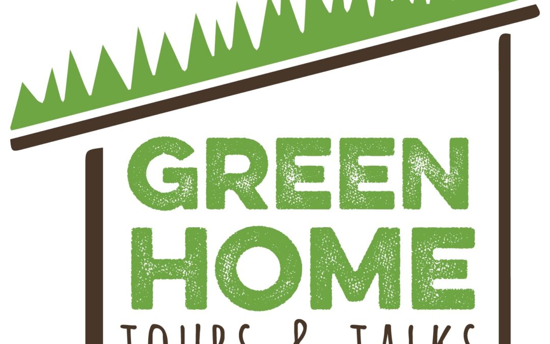Green Home Tours and Talks