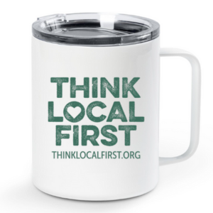 Think Local First branded travel mug