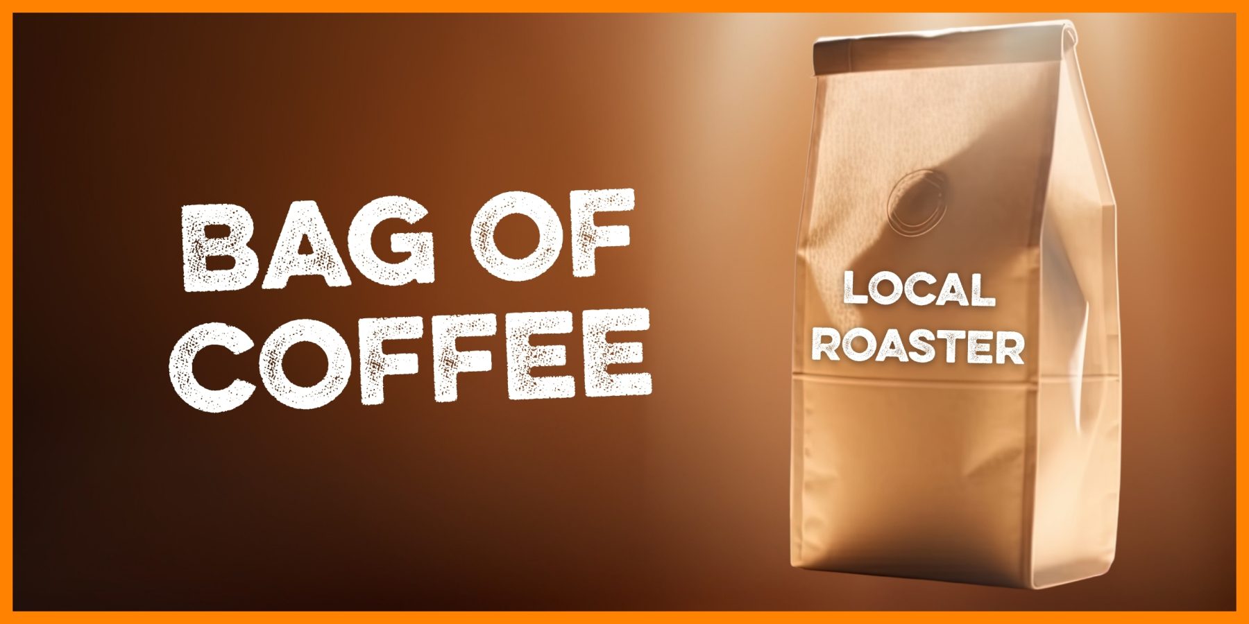 Coffee bag with text that reads bag of locally roasted coffee