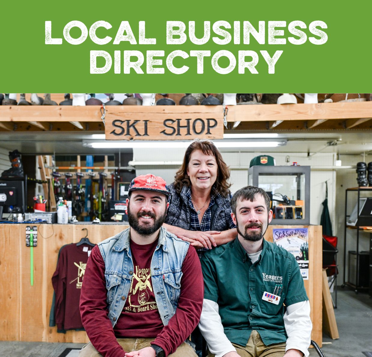 Directory_Square Image Block Three people smile in front of Yeager's Ski Shop and text reads local business directory