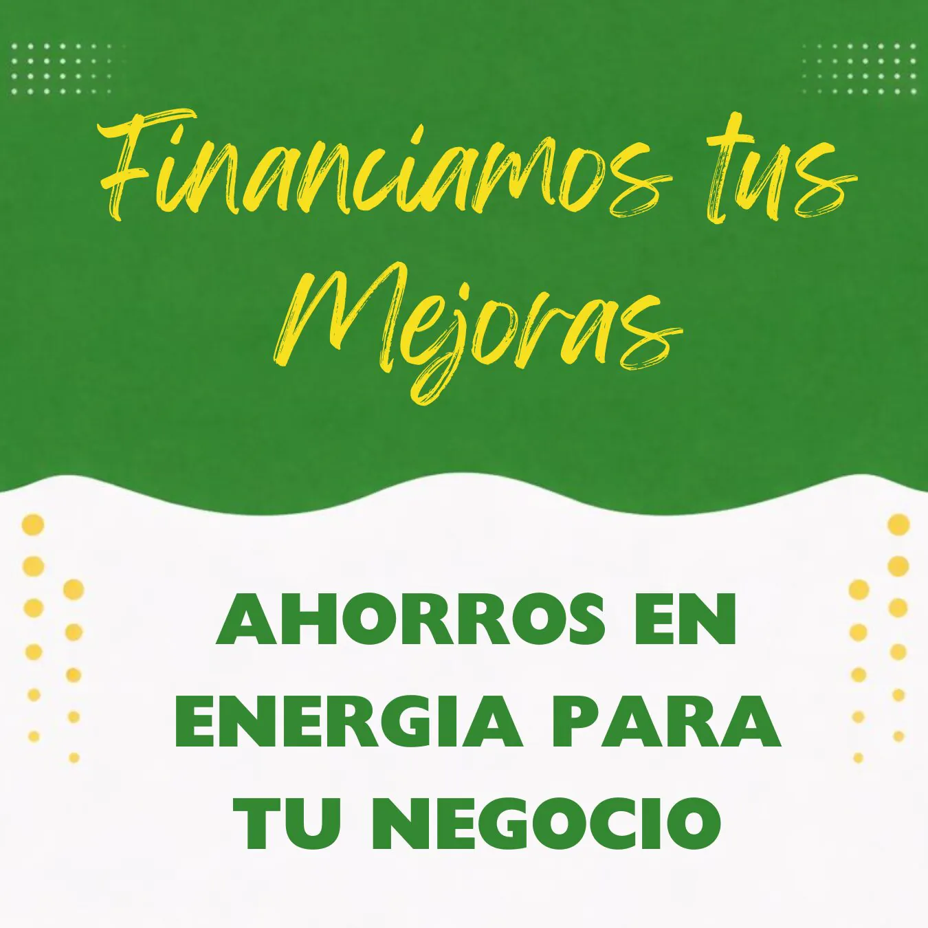 Webinar - Financiamos tus Mejoras: Ahorros en Energía Para tu Negocio