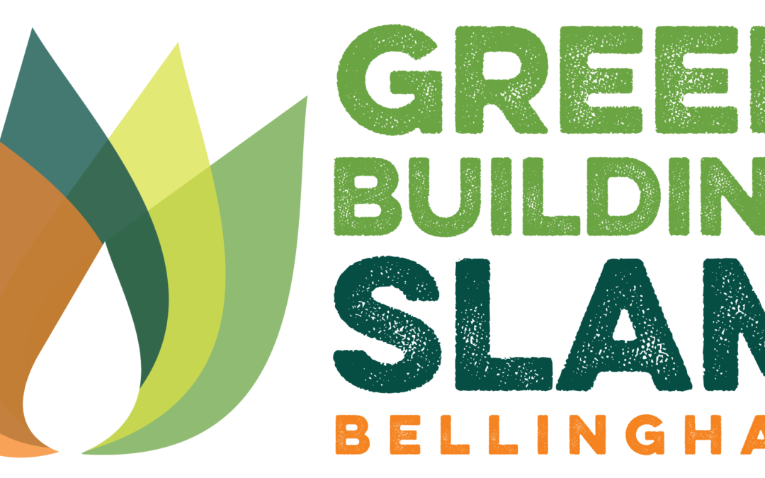 The Fourth Annual Green Building Slam is Back in Bellingham!