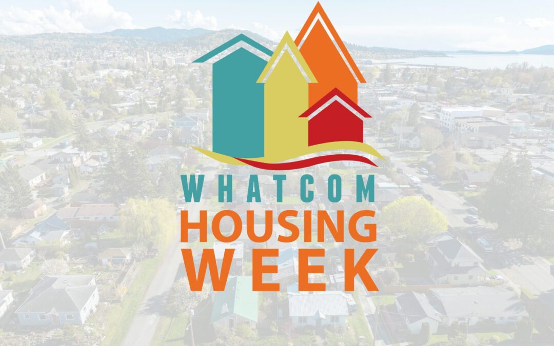 Whatcom Housing Alliance Presents Whatcom Housing Week – Press Release