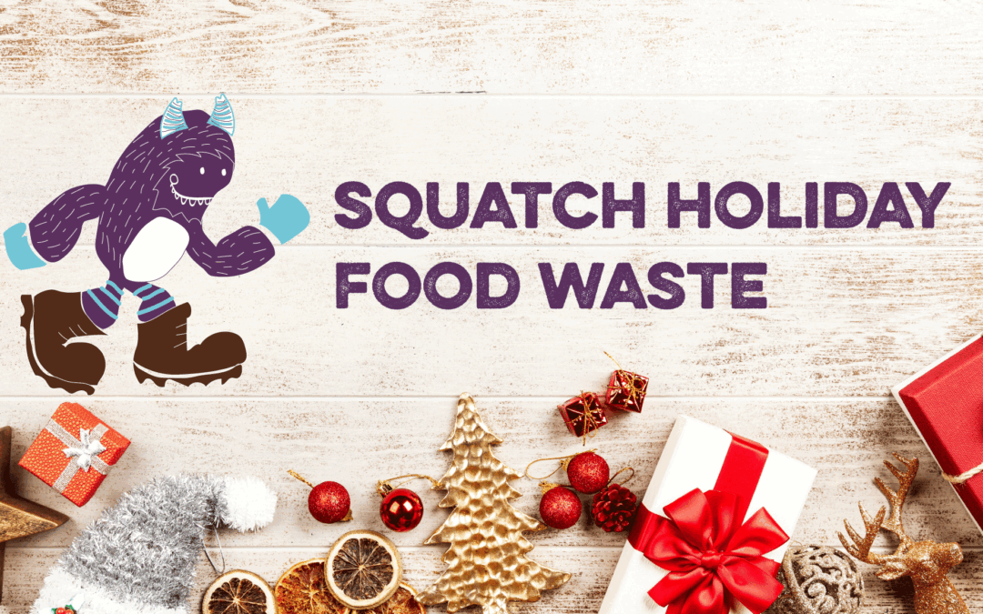 Squatch-holiday-food-waste-web-header