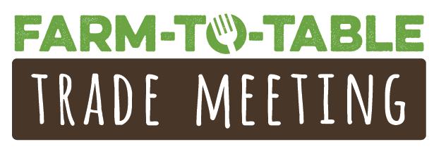 Farm to Table Trade Meeting 2022