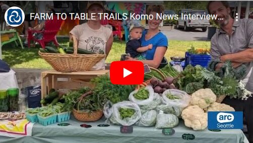 Farm to Table Trails – Komo News Interview 2024