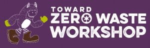 Toward Zero Waste workshop banner